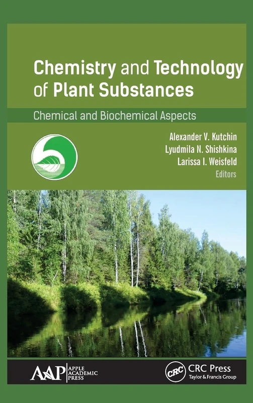 Chemistry and Technology of Plant Substances: Chemical and Biochemical Aspects