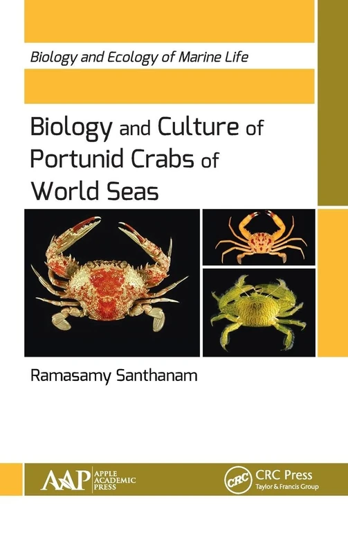 Biology and Culture of Portunid Crabs of World Seas: Biology and Ecology of Marine Life