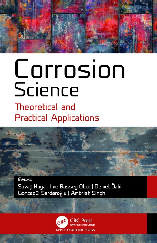 Corrosion Science: Theoretical and Practical Applications