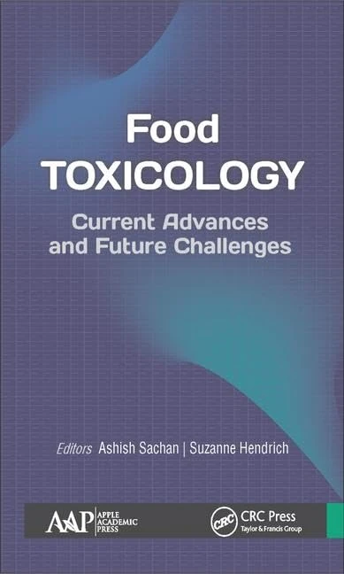 CRC Press - Food Toxicology: Current Advances and Future Challenges