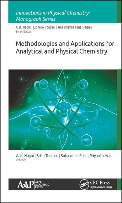 Methodologies and Applications for Analytical and Physical Chemistry (Innovations in Physical Chemistry)