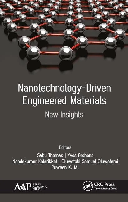 Nanotechnology-Driven Engineered Materials: New Insights