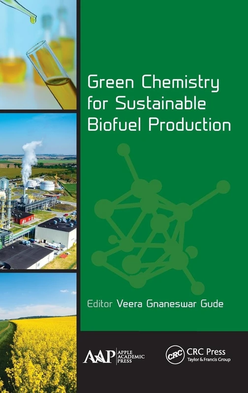 CRC Press Green Chemistry for Sustainable Biofuel Production