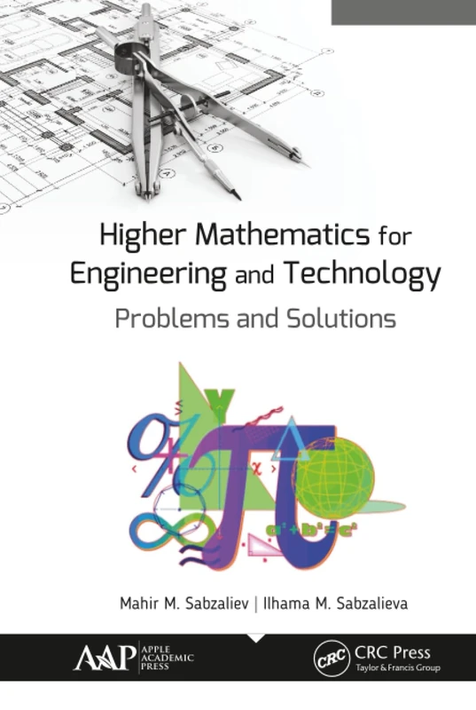 Higher Mathematics for Engineering and Technology: Problems and Solutions