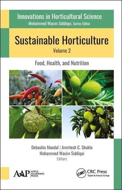 Sustainable Horticulture, Volume 2:: Food, Health, and Nutrition