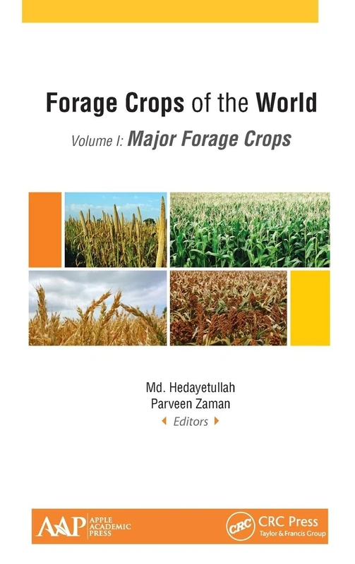 Forage Crops of the World, Volume I: Major Forage Crops: 1