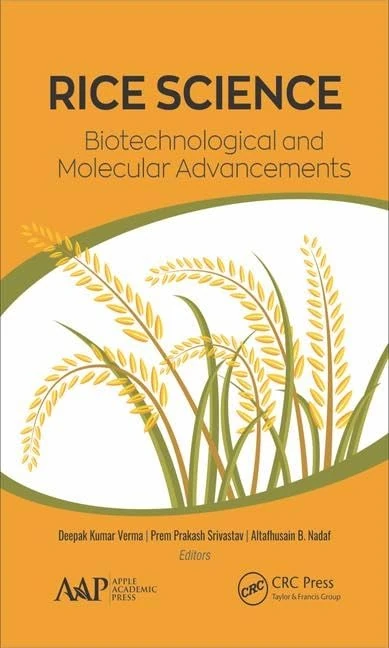 CRC Press Rice Science: Biotechnological and Molecular Advancements