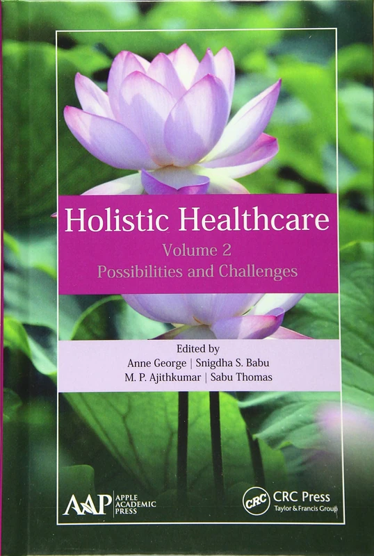 Holistic Healthcare: Possibilities and Challenges Volume 2