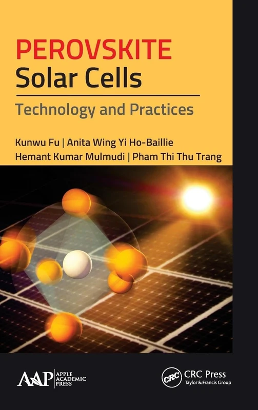 Perovskite Solar Cells: Technology and Practices