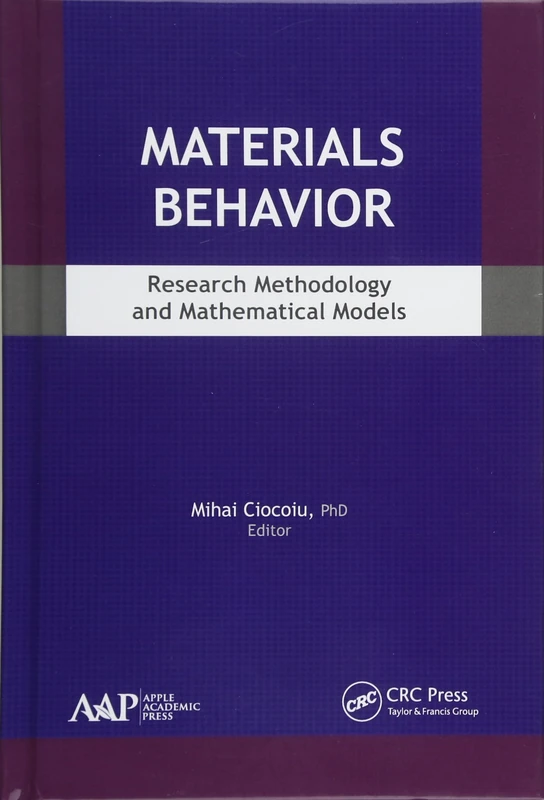 Materials Behavior: Research Methodology and Mathematical Models