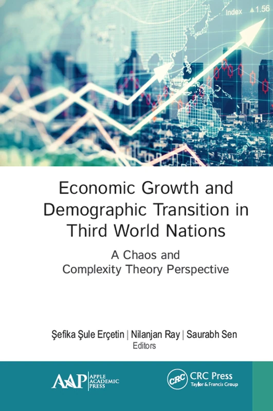 Economic Growth and Demographic Transition in Third World Nations: A Chaos and Complexity Theory Perspective