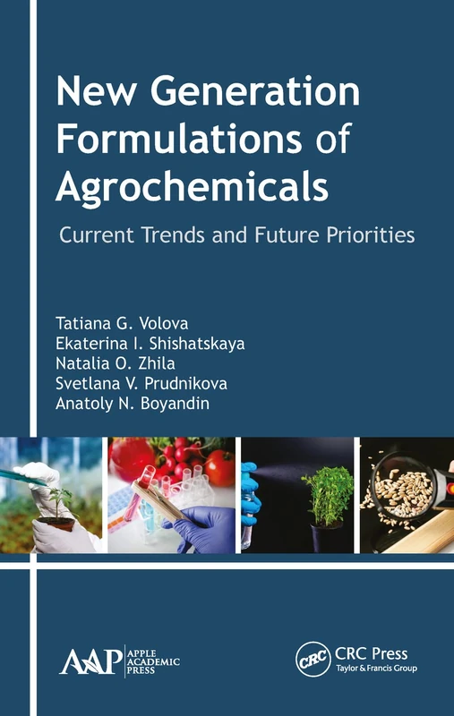 New Generation Formulations of Agrochemicals: Current Trends and Future Priorities