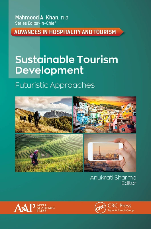 CRC Press Sustainable Tourism Development - Future Approaches