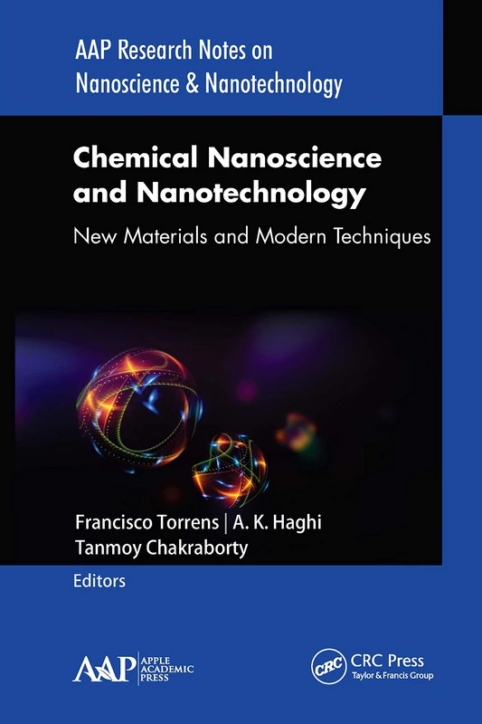 Chemical Nanoscience and Nanotechnology: New Materials and Modern Techniques (AAP Research Notes on Nanoscience and Nanotechnology)