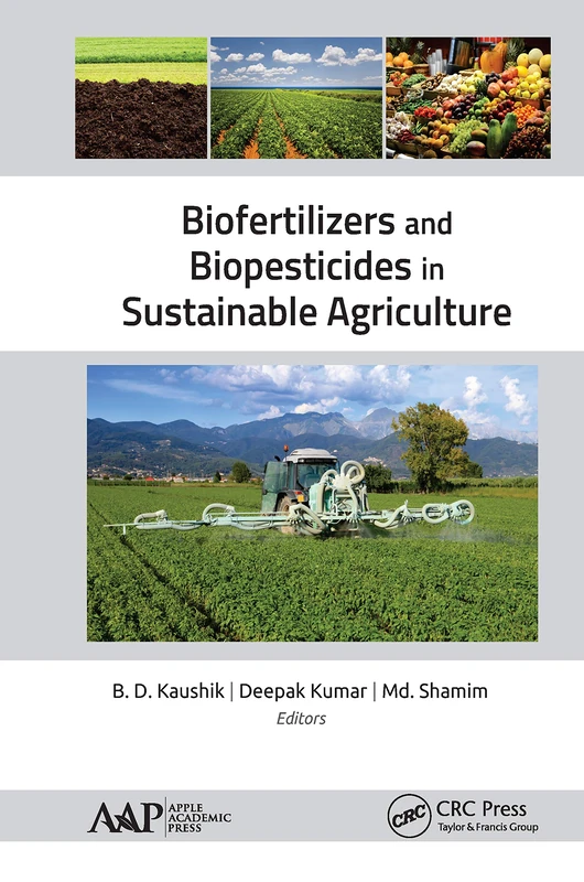 CRC Press Biofertilizers and Biopesticides in Sustainable Agriculture