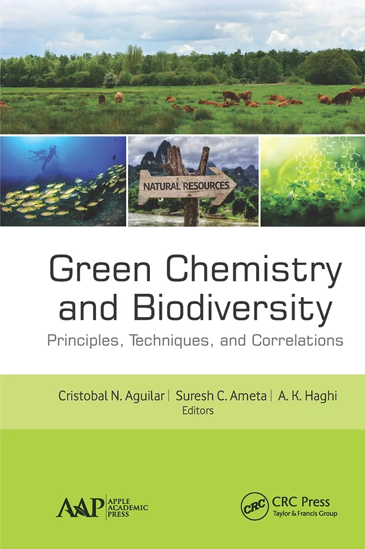 Green Chemistry and Biodiversity: Principles, Techniques, and Correlations - Image 1