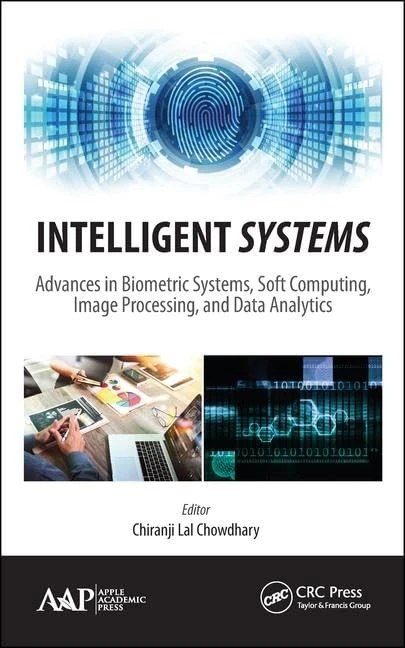 Intelligent Systems: Advances in Biometric Systems, Soft Computing, Image Processing, and Data Analytics - Image 1