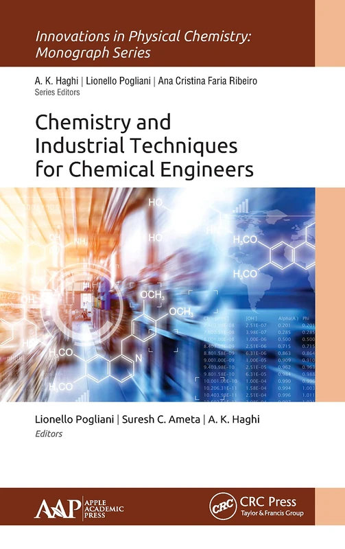 Chemistry and Industrial Techniques for Chemical Engineers (Innovations in Physical Chemistry)