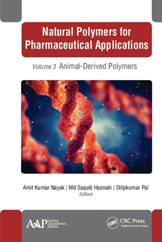 Natural Polymers for Pharmaceutical Applications: Volume 3: Animal-Derived Polymers