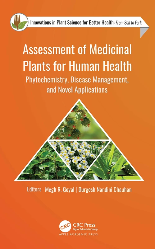 Assessment of Medicinal Plants for Human Health: Phytochemistry, Disease Management, and Novel Applications (Innovations in Plant Science for Better Health)