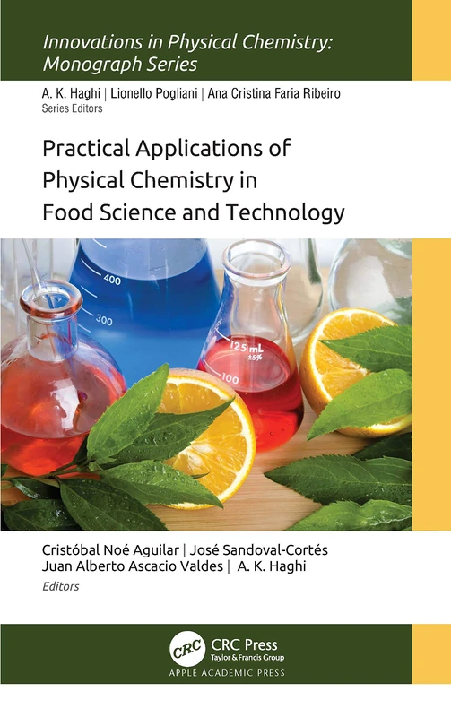 Practical Applications of Physical Chemistry in Food Science and Technology (Innovations in Physical Chemistry)