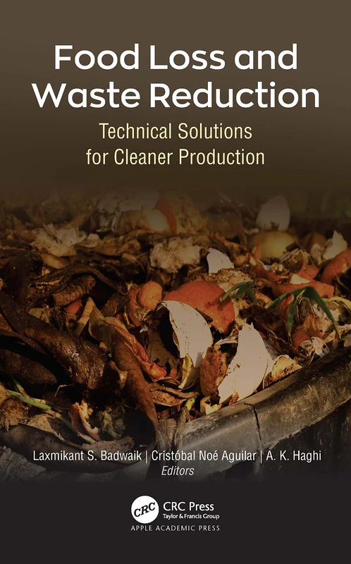 CRC Press Food Loss and Waste Reduction Technical Solutions