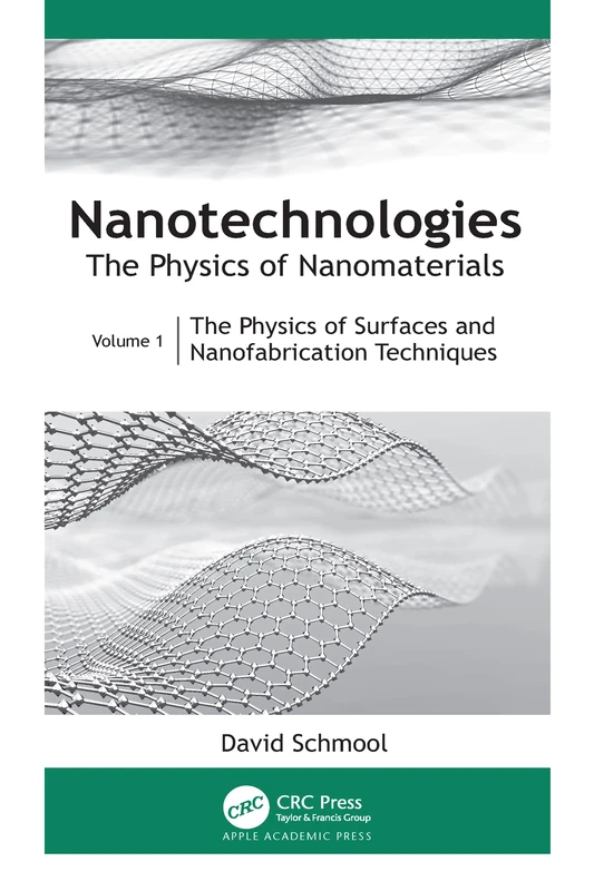 CRC Press Nanotechnologies: The Physics of Nanomaterials Vol 1
