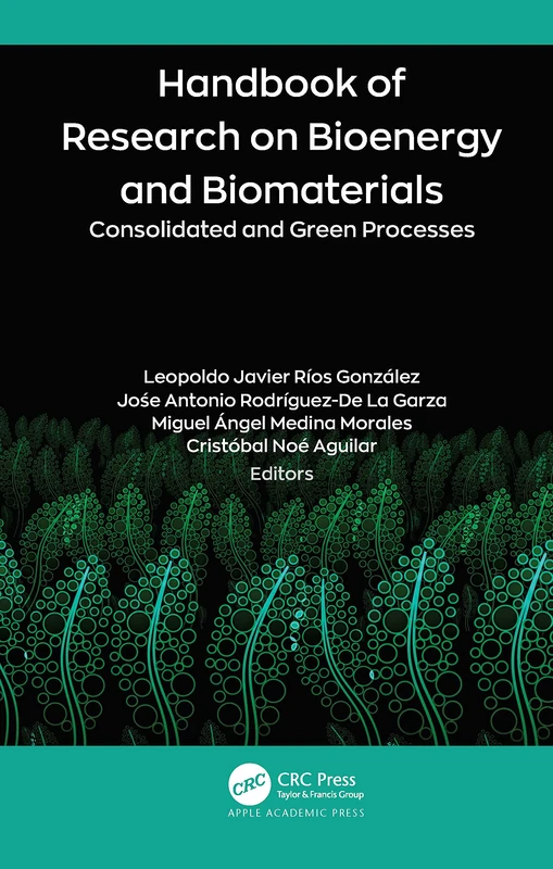 CRC Press Handbook of Research on Bioenergy and Biomaterials