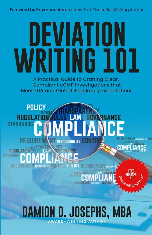 DEVIATION WRITING 101: A Practical Guide to Crafting Clear, Compliant cGMP Investigations that Meet FDA and Global Regulatory Expectations - Image 1