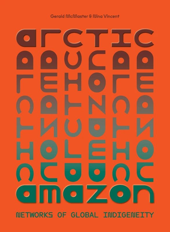 Arctic/Amazon: Networks of Global Indigeneity