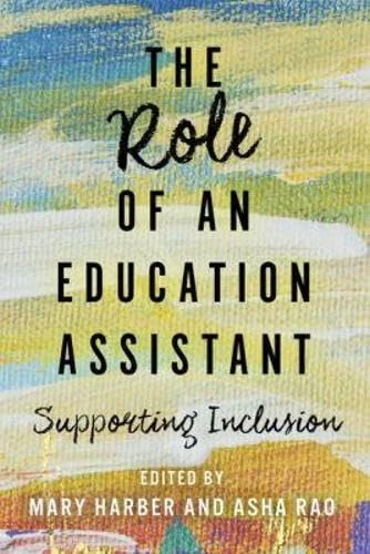 The Role of an Education Assistant: Supporting Inclusion