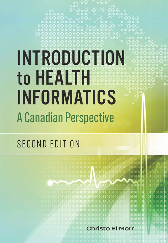 Introduction to Health Informatics: A Canadian Perspective