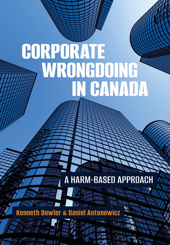 Corporate Wrongdoing in Canada: A Harm-Based Approach
