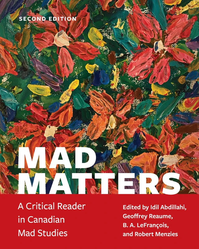 Mad Matters: A Critical Reader in Canadian Mad Studies
