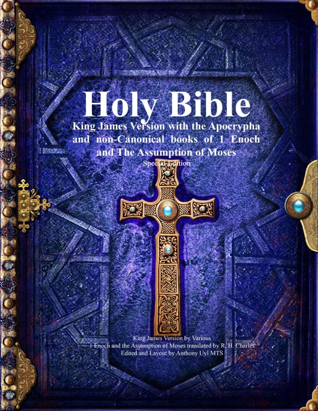 Holy Bible King James Version with The Apocrypha, the Book of Enoch and the Assumption of Moses Special Edition