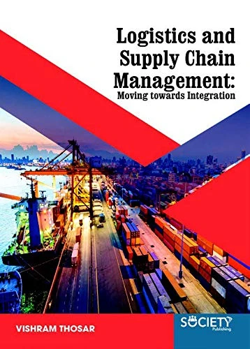 Logistics and Supply Chain Management: Moving Towards Integration