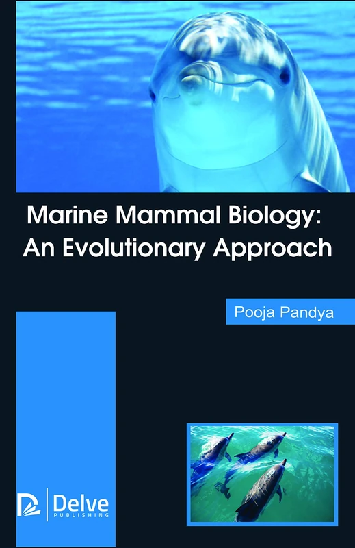 Delve Publishing - Marine Mammal Biology: Evolutionary Approach