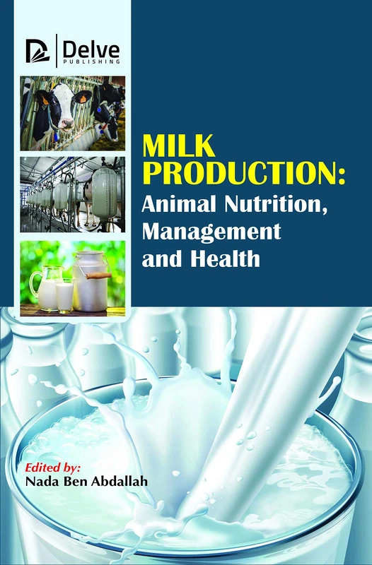 Delve Publishing - Milk Production: Animal Nutrition and Health