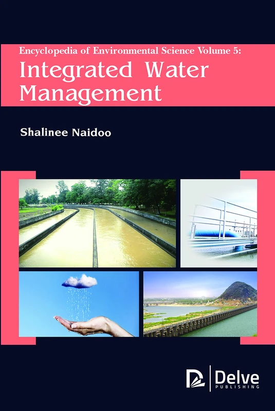 Encyclopedia of Environmental Science, Volume 5: Integrated Water Management