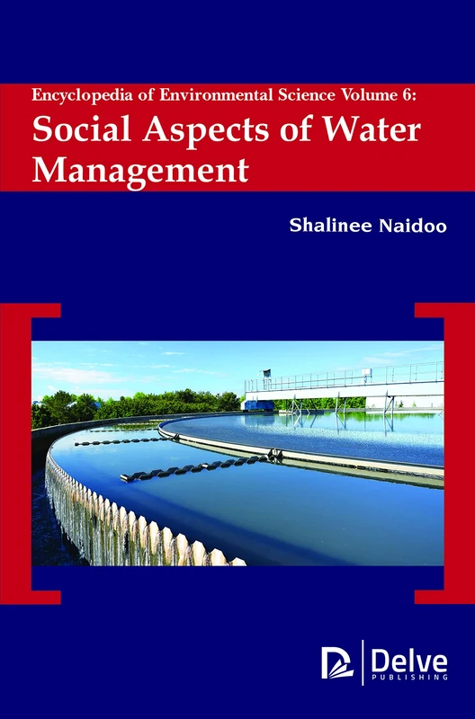 Encyclopedia of Environmental Science, Volume 6: Social Aspects of Water Management