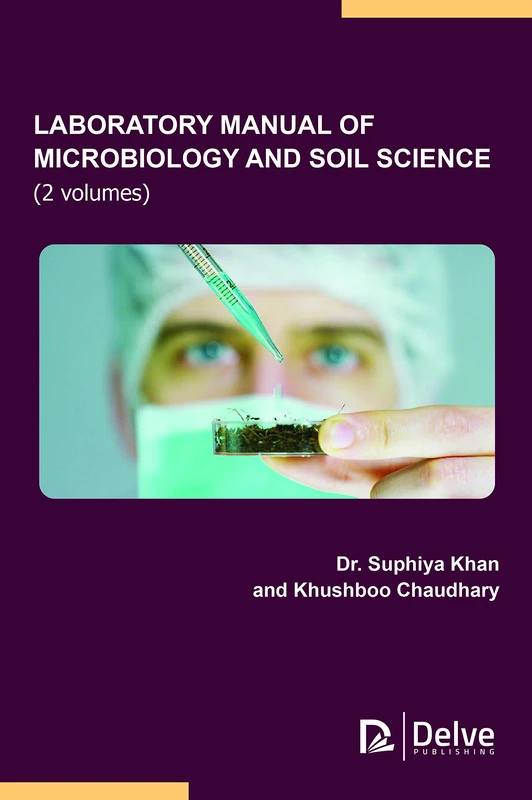 Delve Publishing Laboratory Manual of Microbiology and Soil Science