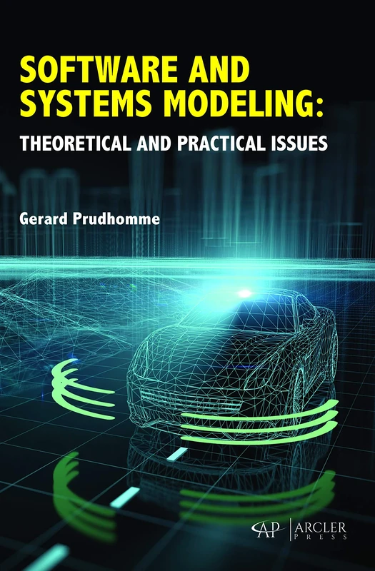 Software and Systems Modeling: Theoretical and Practical Issues