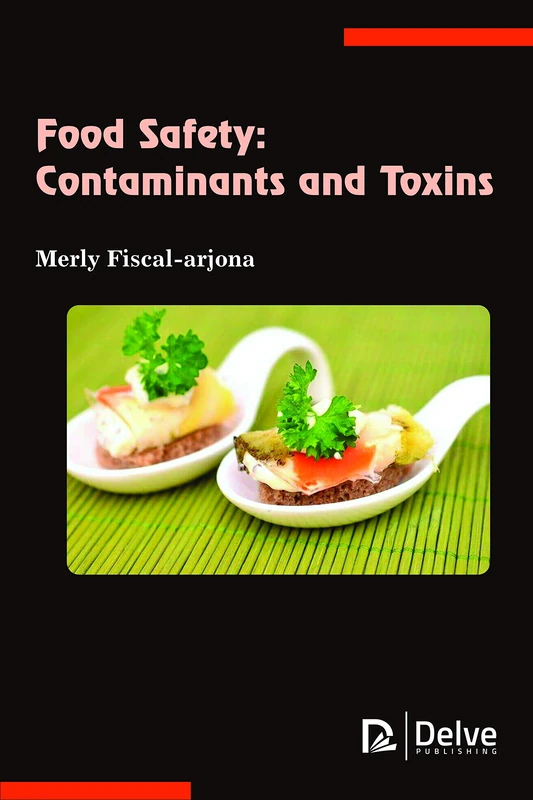 Food Safety: Contaminants and Toxins
