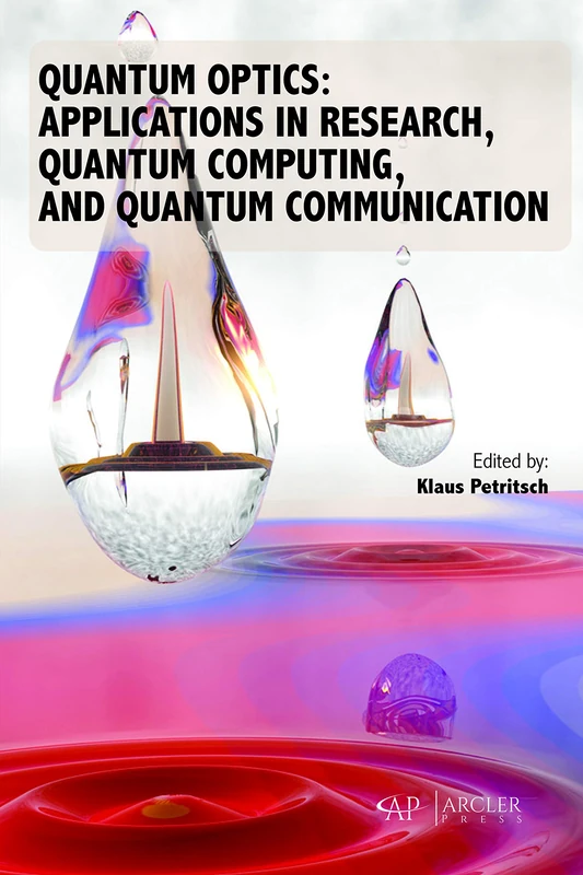 Quantum Optics: Applications in Research, Quantum Computing, and Quantum Communication