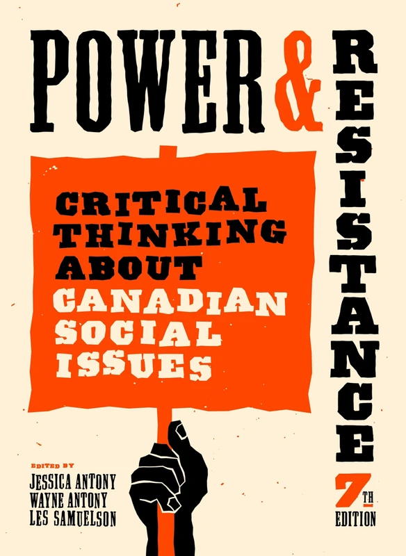 Power and Resistance, 7th Edition: Critical Thinking About Canadian Social Issues - Image 1