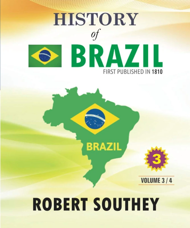 History of Brazil: Volume 3