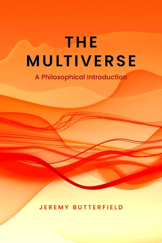 The Multiverse: A Philosophical Introduction (BSPS Open) - Image 1