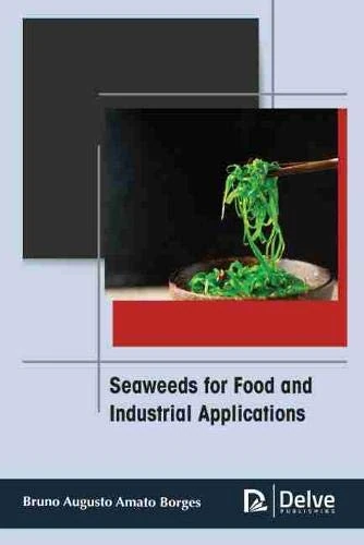 Seaweeds for Food and Industrial Applications
