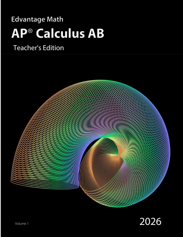 AP Calculus AB: Teacher's Edition (AP Calculus AB (Volume 1))