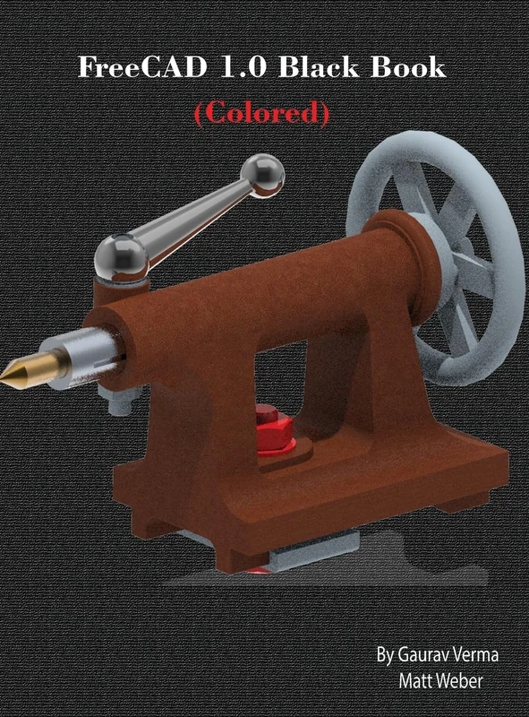 FreeCAD 1.0 Black Book: (Colored)